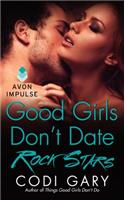 Good Girls Don't Date Rock Stars
