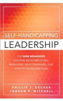 Self-Handicapping Leadership