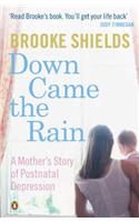 Down Came the Rain: A Mother's Story of Postnatal Depression