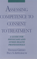 Assessing Competence to Consent to Treatment