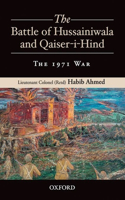 The Battle of Hussainiwala and Qaiser-I-Hind: The 1971 War