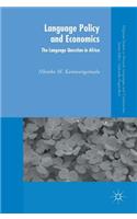 Language Policy and Economics: The Language Question in Africa