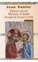 Drawn into the Mystery of Jesus Through the Gospel of John