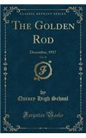 The Golden Rod, Vol. 28: December, 1917 (Classic Reprint)