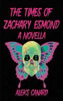 The Times of Zachary Esmond