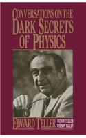 Conversations on the Dark Secrets of Physics
