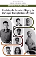 Realizing the Promise of Equity in the Organ Transplantation System