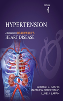 Hypertension - E-Book: A Companion to Braunwald's Heart Disease(Companion to Braunwald's Heart Disease)