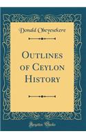 Outlines of Ceylon History (Classic Reprint)