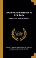 Deux Romans D'aventure Au Xviè Siècle