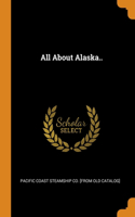 All About Alaska..