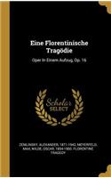 Eine Florentinische Tragödie