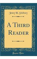 A Third Reader (Classic Reprint)