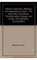 Modern Geometry. Methods and Applications: Part 1: The Geometry of Surfaces, Transformation Groups, and Fields