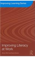 Improving Literacy at Work: (Improving Learning)