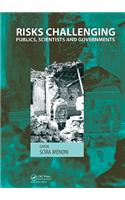 Risks Challenging Publics, Scientists and Governments