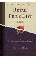 Retail Price List: Fall 1920 (Classic Reprint)