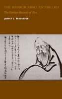 The Bodhidharma Anthology: The Earliest Records of Zen