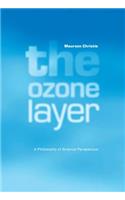 Ozone Layer: A Philosophy of Science Perspective