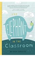 The Elephant in the Classroom