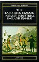 The Labouring Classes in Early Industrial England, 1750-1850