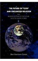 The Future of God and Organized Religion