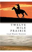 Twelve Mile Prairie