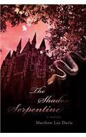 The Shadow Serpentine: (English)
