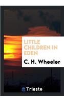 Little Children in Eden