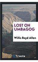 LOST ON UMBAGOG