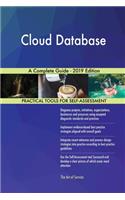 Cloud Database A Complete Guide - 2019 Edition