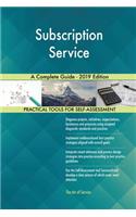 Subscription Service A Complete Guide - 2019 Edition