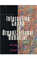 Interactive Cases in Organizational Behavior