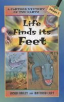 Life Finds Its Feet: (v. 2 Cartoon History of the Earth)