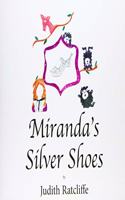 Miranda's Silver Shoes