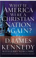 What If America Were a Christian Nation Again?