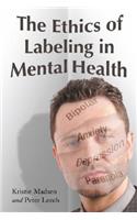 The Ethics of Labeling in Mental Health