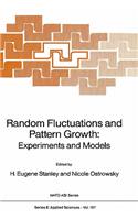Random Fluctuations and Pattern Growth: Experiments and Models