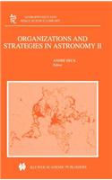 Organizations and Strategies in Astronomy