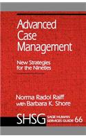 Advanced Case Management: New Strategies for the Nineties(Sage Human Services Guides)