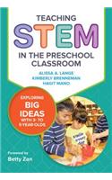 Teaching Stem in the Preschool Classroom