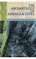The Archaeology of American Cities
