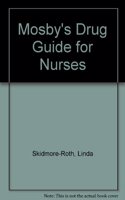 Mosby's Drug Guide for Nurses