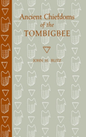 Ancient Chiefdoms of the Tombigbee