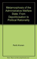 Metamorphosis of the Administrative Welfare State