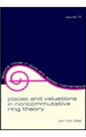Places and Valuations in Noncommutative Ring Theory (Lecture Notes in Pure and Applied Mathematics)