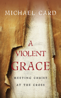 Violent Grace
