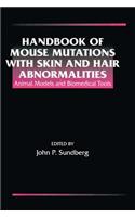 Handbook of Mouse Mutations with Skin and Hair Abnormalities