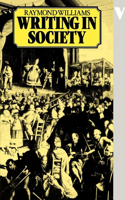 Writing in Society: (Verso Modern Classics)