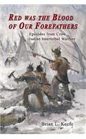 Red Was the Blood of Our Forefathers